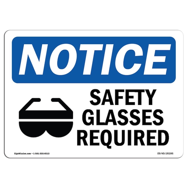 OSHA Sign, Safety Glasses Required With Symbol, 18in X 12in Rigid Plastic, 18" W, 12" H, Landscape